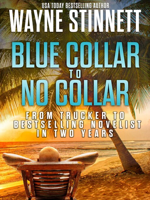 Title details for Blue Collar to No Collar by Wayne Stinnett - Available